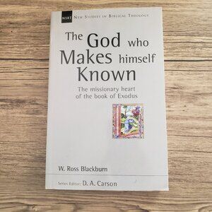The God Who Makes Himself Known by W. Ross Blackburn